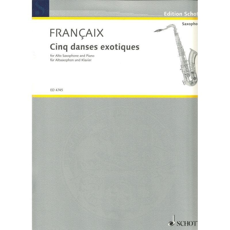 Cinq Dances Exotiques di J. Francaix Per Sax Alto e Piano Ed. Schott