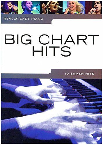 REALLY EASY Piano Big Chart Hits Easy Piano Solo Book (S4Q)