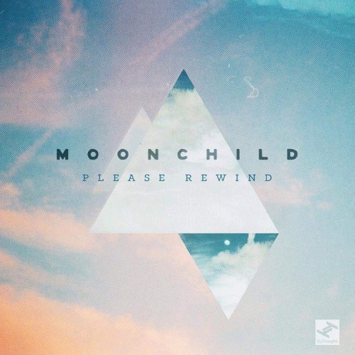 Please Rewind by MOONCHILD