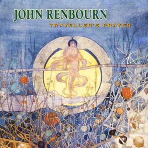 John Renbourn Traveller's Prayer (CD) Album