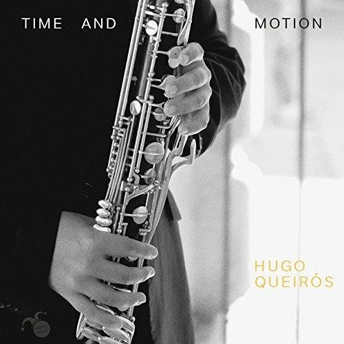 9120040732325 CD Time and Motion - Hugo Queiros (sassofono)