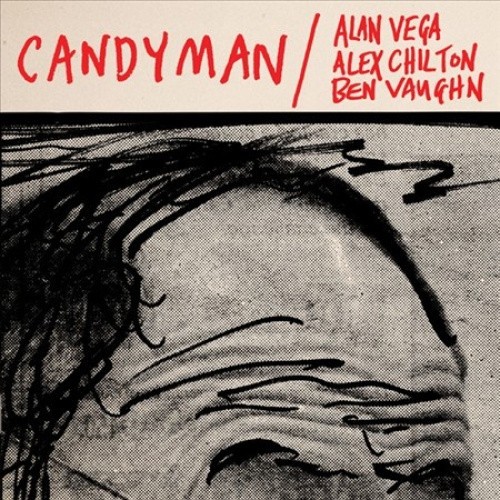 Candyman / Lover of Love by VEGA,ALAN / CHILTON,ALEX / VAUGHN,BEN