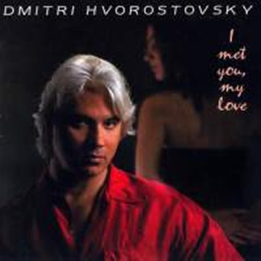 Dmitri Hvorostovsky: I Met You, My Love - AA.VV. (Audio Cd)