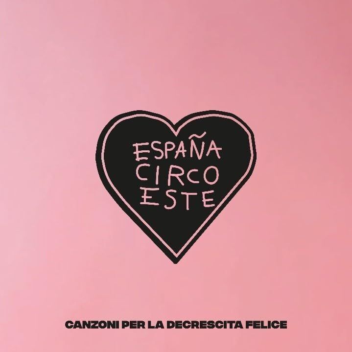 Vinile Espana Circo Este - Canzoni Per La Decrescita Felice