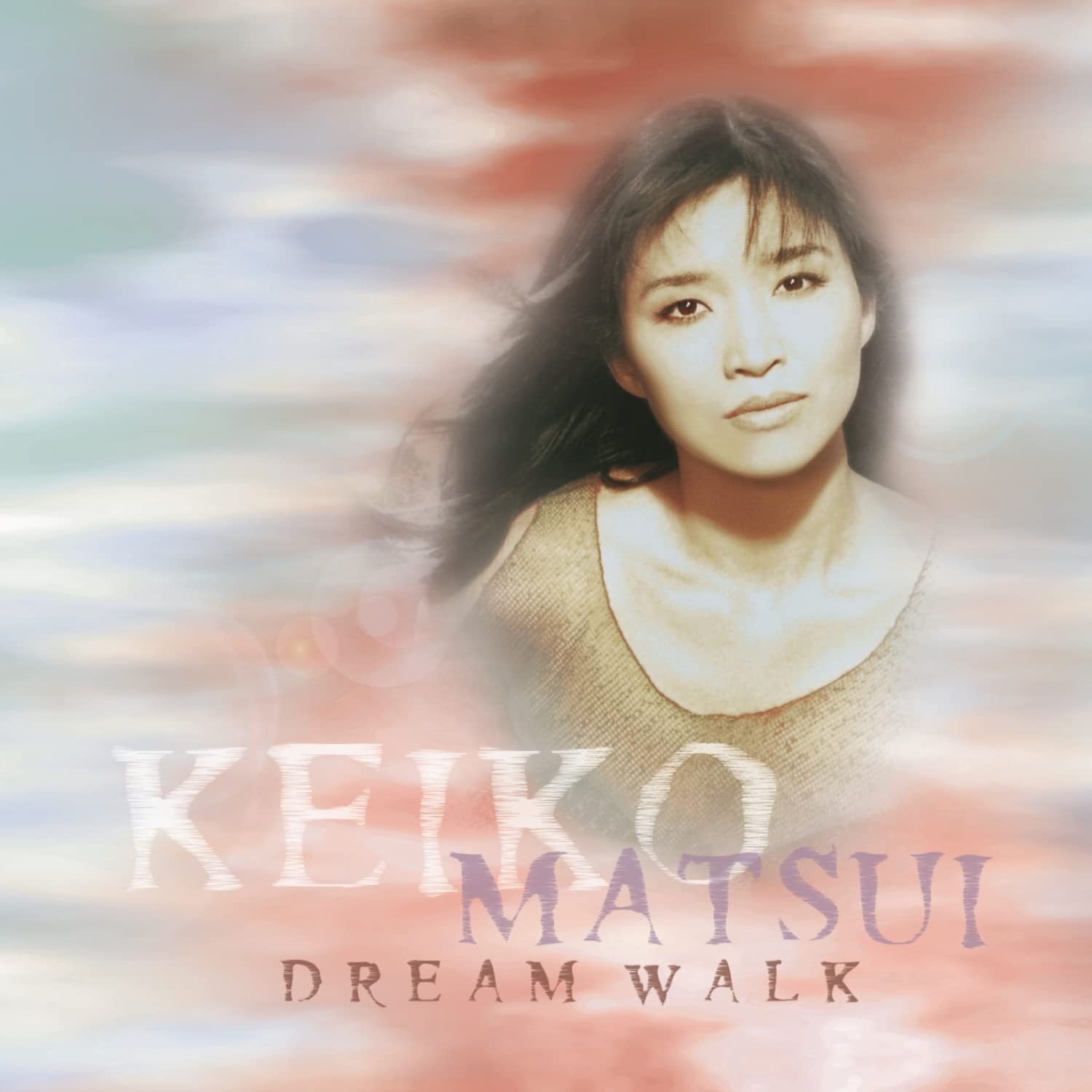 Keiko Matsui Dream Walk