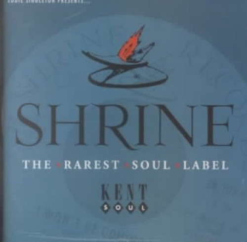 Eddie Singleton Presents... Shrine: The Rarest Soul Label by Various Artists
