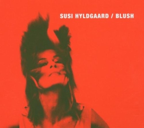 Susi Hyldgaard Blush (CD) Album