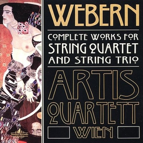 Webern: Complete Works for String Quartet and String Trio