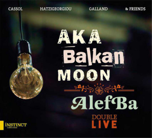AKA Moon Aka Balkan Moon/AlefBa (CD) Album