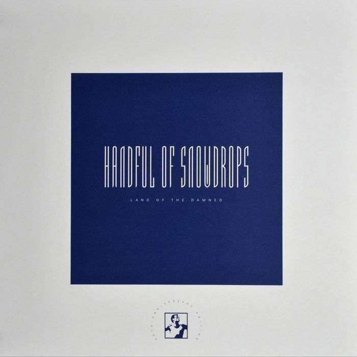Audio Cd Handful Of Snowdrops - Land Of The Damned
