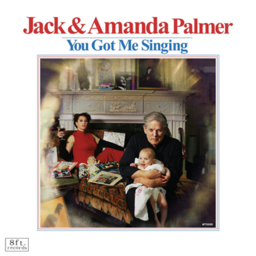 Amanda Palmer & Jack Palmer You Got Me Singing (Vinyl LP) 12" Album