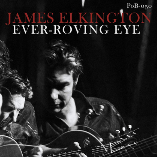 James Elkington Ever-roving Eye (CD) Album