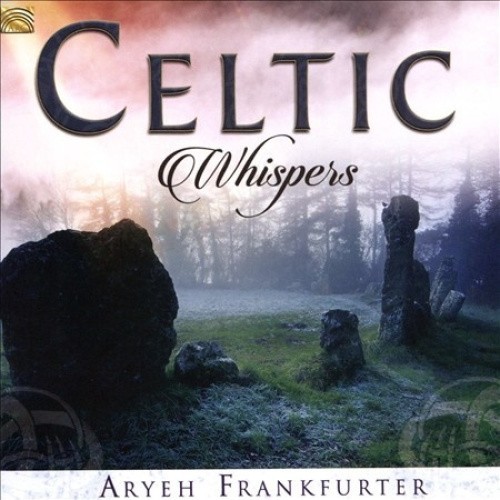 Celtic Whispers by FRANKFURTER,ARYEH