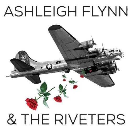 Ashleigh Flynn And The Riveters by FLYNN,ASHLEIGH & THE RIVETERS