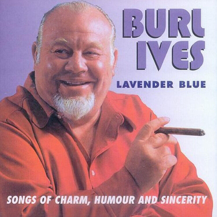 Burl Ives Lavender Blue: Songs Of Charm, Humour And Sincerity (CD) Album