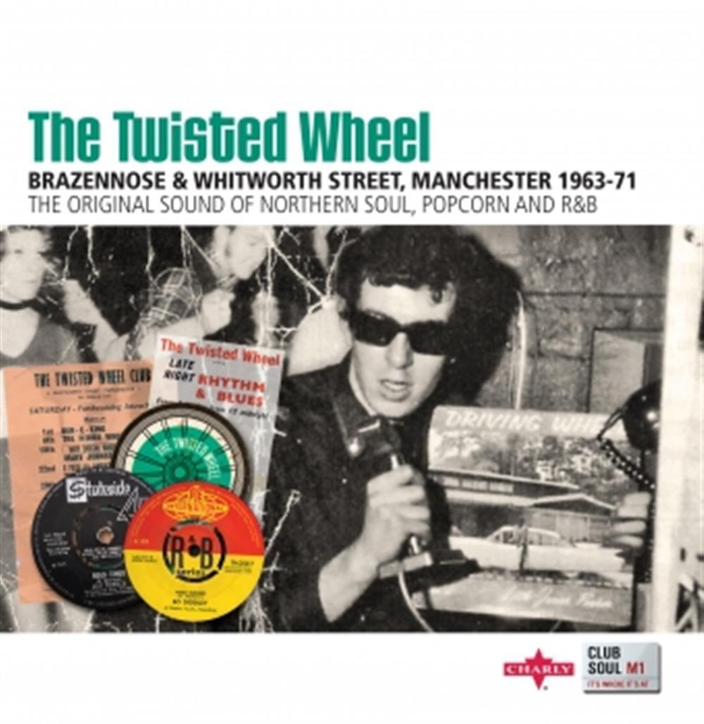 Twisted Wheel (The): Brazennose & Whitworth Street Manchester 1... (Audio Cd)