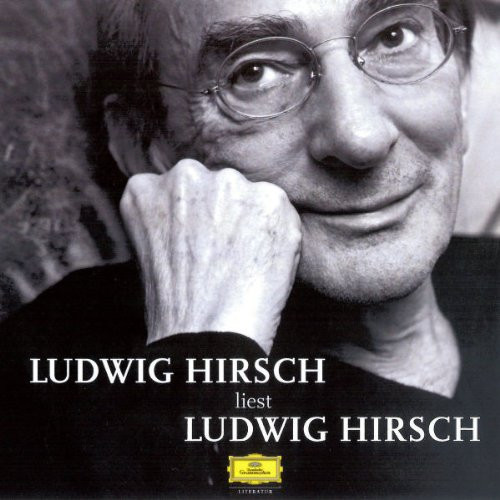 Ludwig Hirsch Ludwig Hirsch liest Ludwig Hirsch (CD)