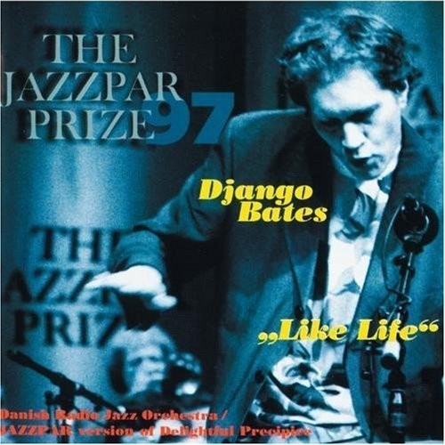 Django Bates Like Life (CD)