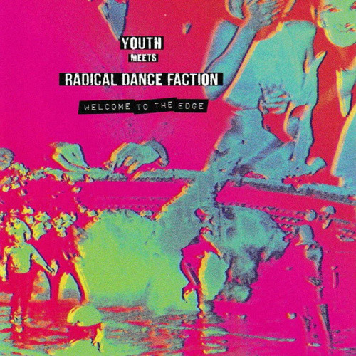 Welcome to the Edge by Youth meets Radical Dance Faction