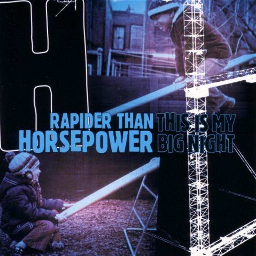 This Is My Big Night - Rapider Than Horsepower (Audio CD)