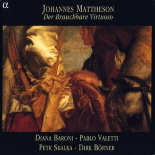 Johann Mattheson Der Brauchbare Virtuoso (Baroni, Valetti, Borner, Skalka) (CD)
