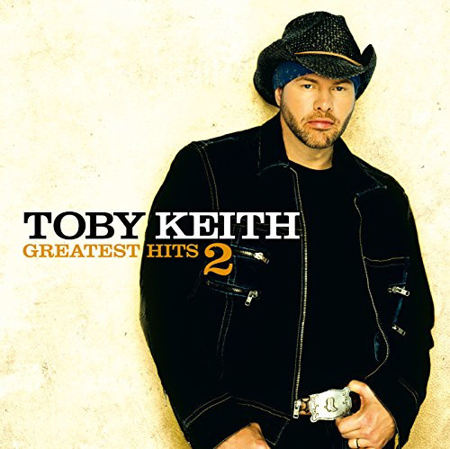 Toby Keith: Greatest Hits 2 by Keith, Toby