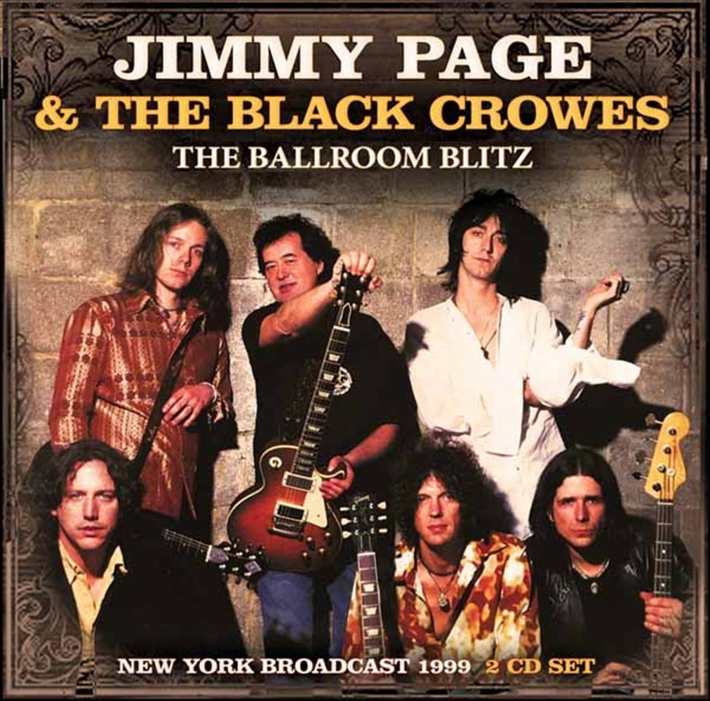 Jimmy Page & The Black Crowes - The Ballroom Blitz (2 Cd) - AA.VV. (Audio Cd)