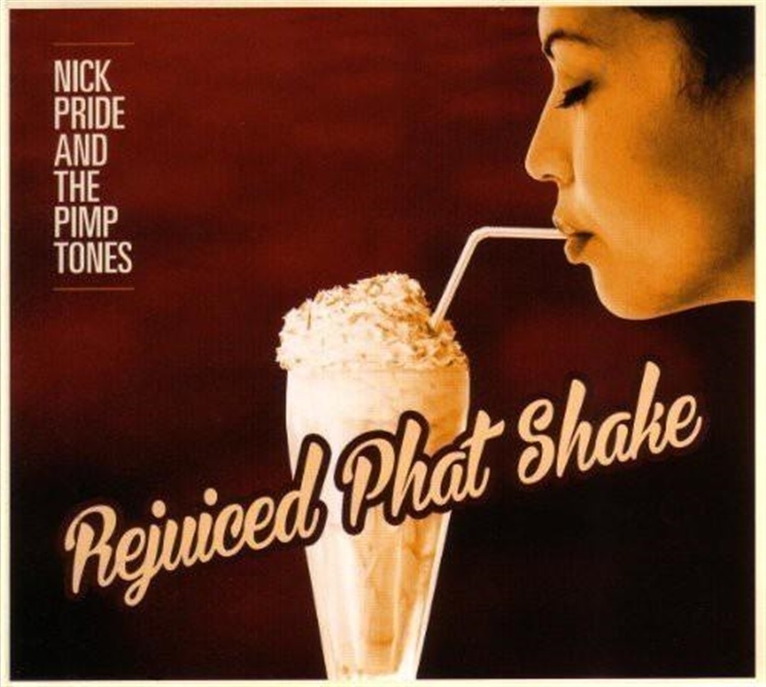 Nick Pride & The Pimptones - Rejuiced - AA.VV. (Audio Cd)