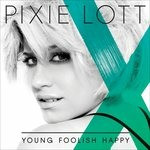 Pixie Lott  - Young Foolish Happy - Cd