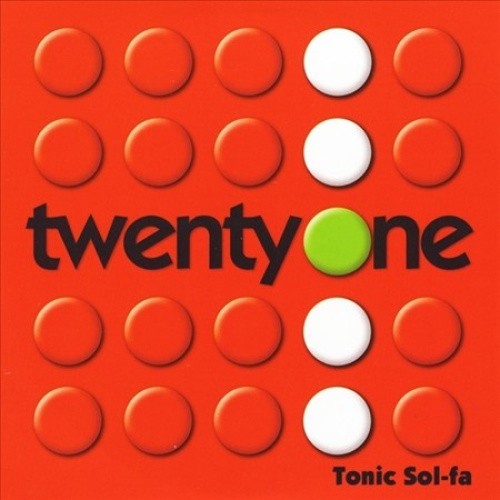 Twenty One by Tonic Sol-Fa