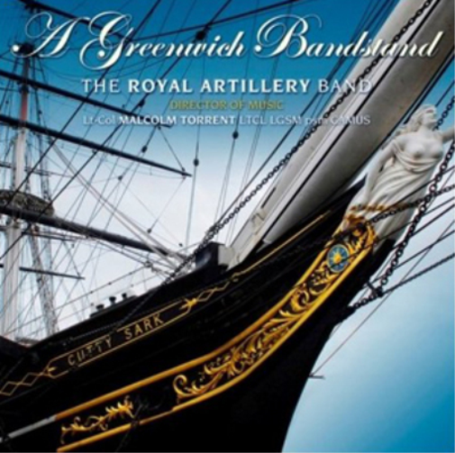 THE ROYAL ARTILLERY BAND A Greenwich Bandstand (CD) Album