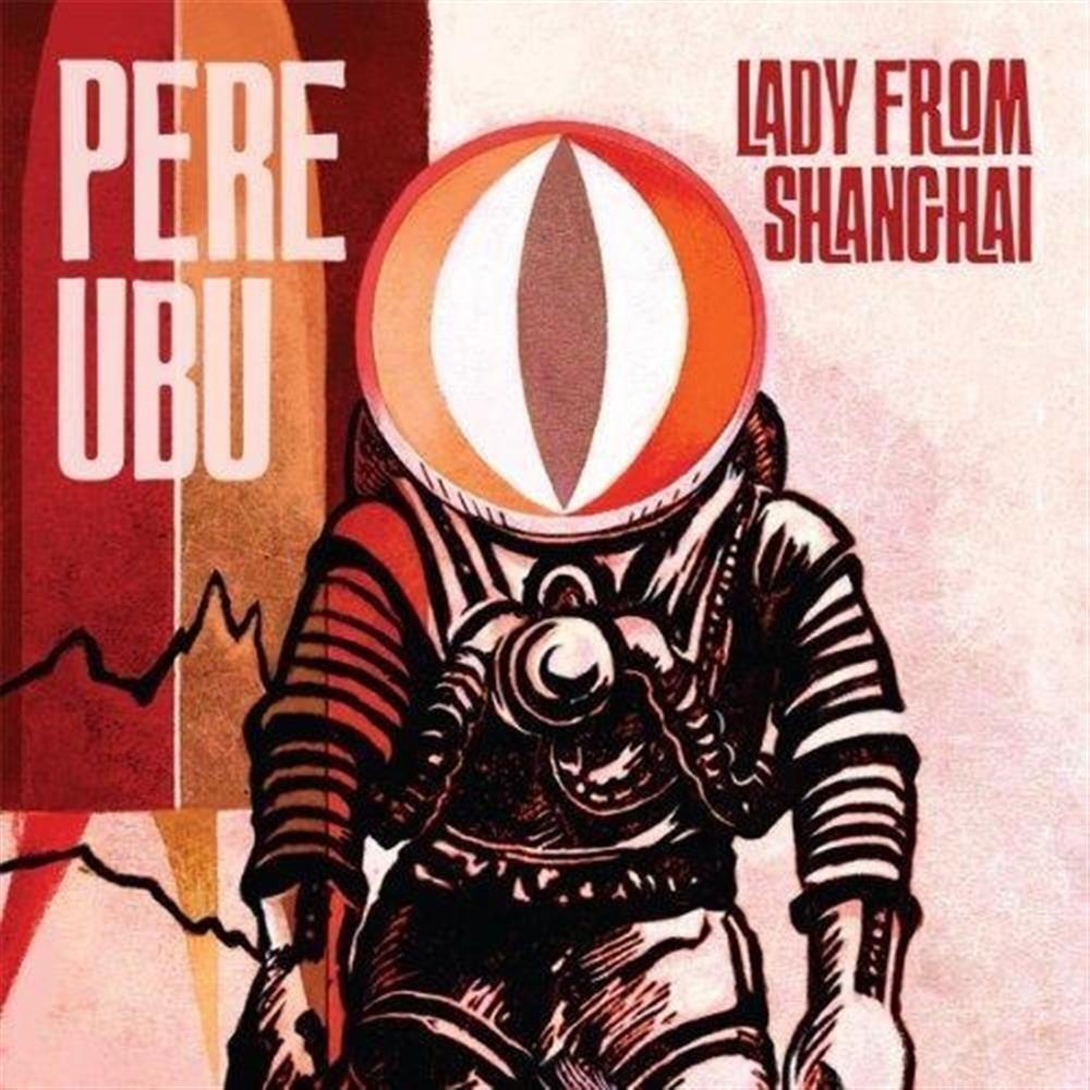 Pere Ubu - Lady From Shanghai - AA.VV. (Audio Cd)