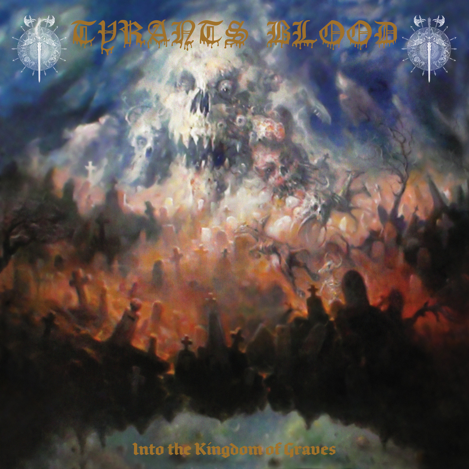 Tyrants Blood Into the Kingdom of Graves (CD) Album