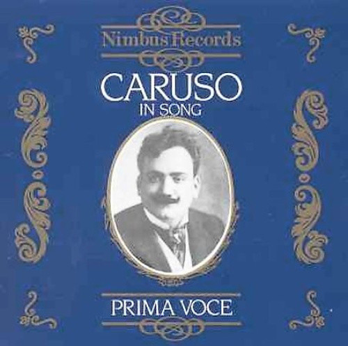 Prima Voce - Caruso in Song by Caruso Ten