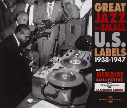 Various Artists Great Jazz On Small U.S. Labels: 1938-1947 (CD) Album