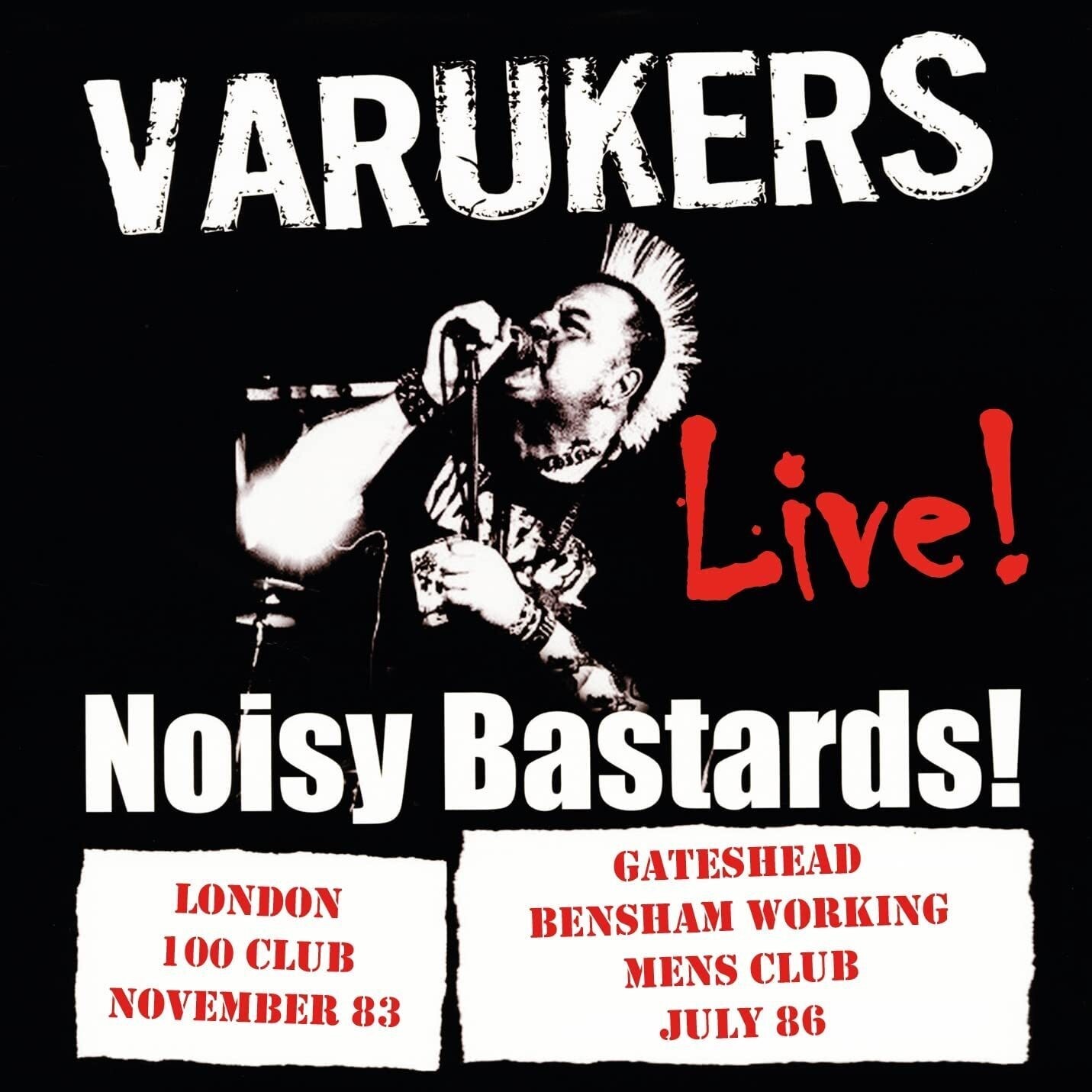 The Varukers Noisy Bastards! Live!: London 100 Club, November 82/Gate (Vinyl LP)