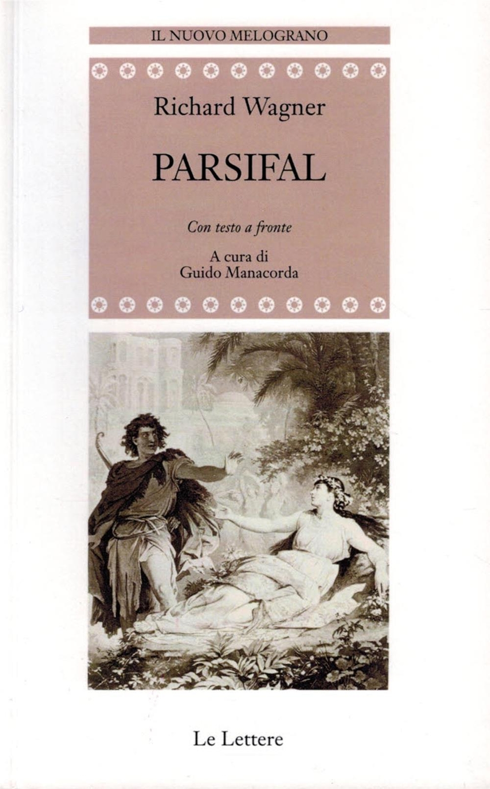 Parsifal. Testo tedesco a fronte - Wagner W. Richard