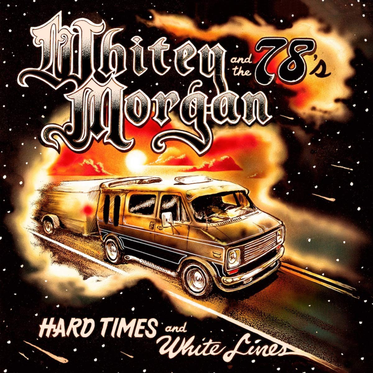 Whitey Morgan and The 78's Hard Times and White Lines (CD) Album