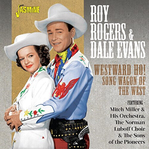 Westward Ho! Song Wagon of the West by ROGERS,ROY / EVANS,DALE