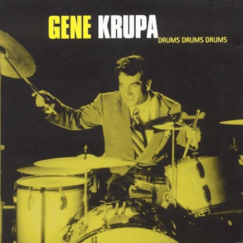 Drums Drums Drums by Gene Krupa