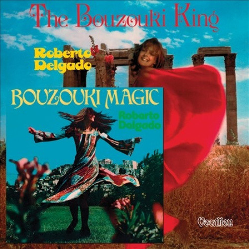 Bouzouki Magic/Bouzouki King by Roberto Delgado