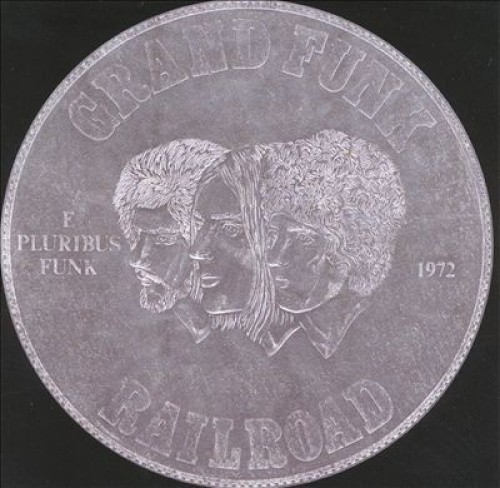 E Pluribus Funk by GRAND FUNK RAILROAD