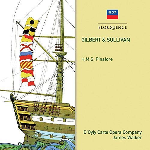 Gilbert & Sullivan: HMS Pinafore by D'oyly CARTE OPERA COMPANY