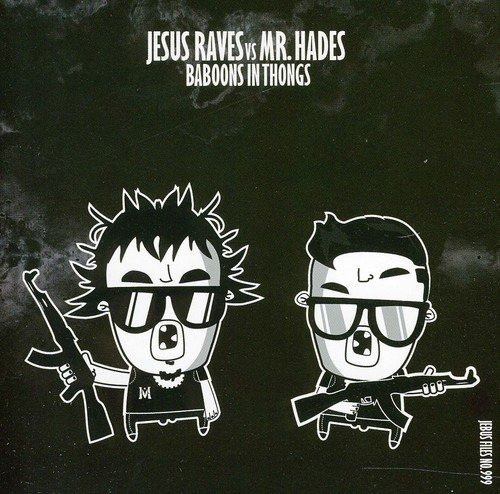 Jesus Raves Vs Mr. Hades - Baboons In Thongs - Cd