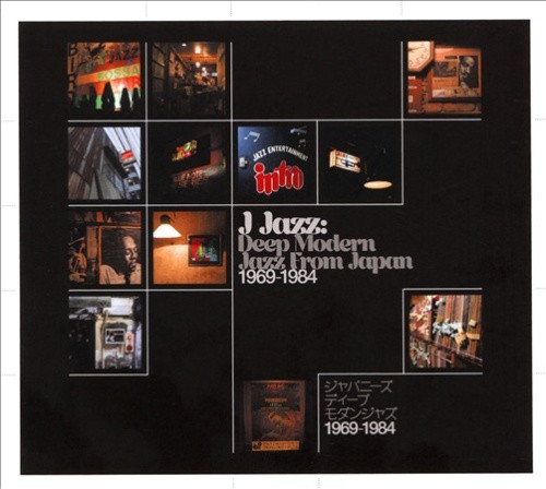J-Jazz: Deep Modern Jazz From Japan 1969-1984 [Digipak] by Various Artists
