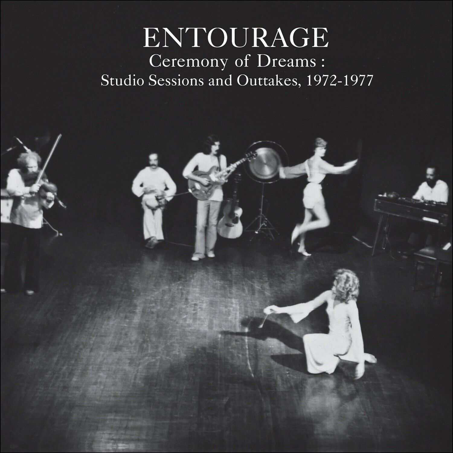 Entourage - Ceremony Of Dreams: Studio Sessions & Outtakes, 1972-77 - 3 Cd