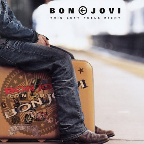 This Left Feels Right by Bon Jovi