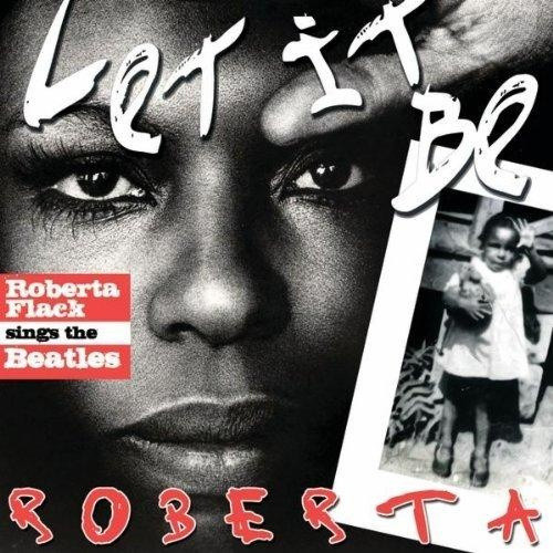 Let It Be Roberta - Roberta Flack Sings The Beatles by Roberta Flack