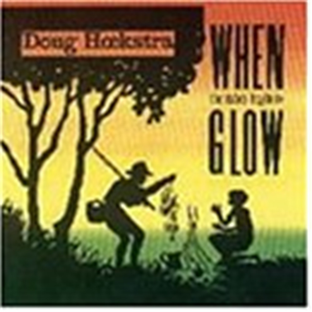 When The Tubes Begin To Glow - Doug Hoekstra (Audio cd)