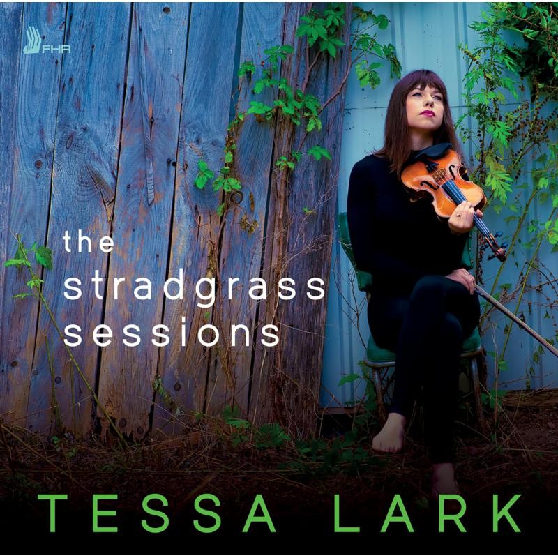 Tessa Lark Tessa Lark: The Stradgrass Sessions (CD) Album